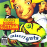 Misery Guts (Unabridged) Audiobook, by Morris Gleitzman