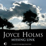Missing Link (Unabridged) Audiobook, by Joyce Holms