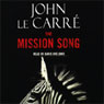 The Mission Song (Abridged) Audiobook, by John Le Carre