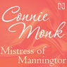 Mistress of Manningtor (Unabridged) Audiobook, by Connie Monk