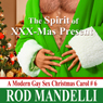 A Modern Gay Sex Christmas Carol #6: The Spirit of XXX-Mas Present (Unabridged) Audiobook, by Rod Mandelli