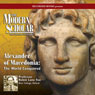 The Modern Scholar: Alexander of Macedonia: The World Conquered Audiobook, by Professor Robin Lane Fox