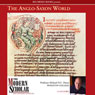 The Modern Scholar: The Anglo-Saxon World Audiobook, by Professor Michael D. C. Drout