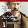 The Modern Scholar: The Life and Times of Mark Twain Audiobook, by Professor Michael Shelden