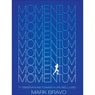 Momentum: 77 Observations Toward A Life Well Lived (Unabridged) Audiobook, by Mark Bravo