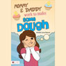 Mommy and Daddy Work to Make Some Dough (Unabridged) Audiobook, by Jennifer Lynn Pereyra