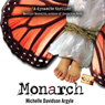 Monarch (Unabridged) Audiobook, by Michelle Davidson Argyle