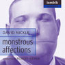 Monstrous Affections (Unabridged) Audiobook, by David Nickle