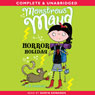 Monstrous Maud: Horror Holiday (Unabridged) Audiobook, by A. B. Saddlewick