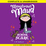Monstrous Maud: School Scare (Unabridged) Audiobook, by A. B. Saddlewick