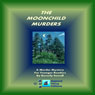 The Moonchild Murders (Unabridged) Audiobook, by Beverly Enwall