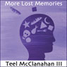 More Lost Memories (Unabridged) Audiobook, by Teel McClanahan
