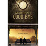 More than Good-bye (Abridged) Audiobook, by S. Carol Crovo