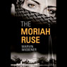 The Moriah Ruse (Abridged) Audiobook, by Marvin Wiebener