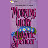 Morning Glory (Abridged) Audiobook, by LaVyrle Spencer