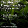 The Most Dangerous Game and Other Stories (Unabridged) Audiobook, by Richard Connell