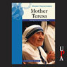 Mother Teresa (Unabridged) Audiobook, by Louise Chipley Slavicek