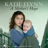 A Mothers Hope (Unabridged) Audiobook, by Katie Flynn