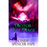Motor City Mage (Unabridged) Audiobook, by Cindy Spencer Pape