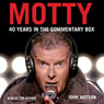 Motty: 40 Years in the Commentary Box (Abridged) Audiobook, by John Motson