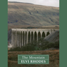 The Mountain (Unabridged) Audiobook, by Elvi Rhodes