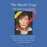The Mouth Trap: The Butt Stops Here! Low-Carb Edition (Unabridged) Audiobook, by Pam Young