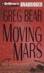 Moving Mars (Unabridged) Audiobook, by Greg Bear