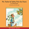 Mr. Putter & Tabby Pick Pears (Unabridged) Audiobook, by Cynthia Rylant