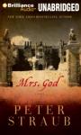 Mrs. God: A Novel (Unabridged) Audiobook, by Peter Straub