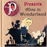 Mrs. P Presents Alice in Wonderland (Unabridged) Audiobook, by Lewis Carroll