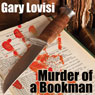 Murder of a Bookman: A Bentley Hollow Collectibles Mystery, Book 1 (Unabridged) Audiobook, by Gary Lovisi