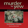 Murder by Yew (Unabridged) Audiobook, by Suzanne Young