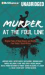 Murder at the Foul Line: Original Tales of Hoop Dreams and Deaths from Todays Great WritersOriginal Tales of Hoop Dreams and Deaths from Todays Great Writers (Unabridged) Audiobook, by Otto Penzler