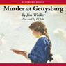 Murder at Gettysburg (Unabridged) Audiobook, by James Walker