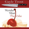 Murder Takes the Cake (Unabridged) Audiobook, by Gayle Trent