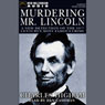 Murdering Mr. Lincoln: A New Detection of the 19th Centurys Most Famous Crime (Unabridged) Audiobook, by Charles Higham