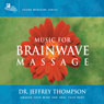 Music for Brainwave Massage 1 Audiobook, by Jeffrey Thompson