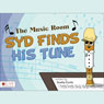 The Music Room: Syd Finds His Tune (Unabridged) Audiobook, by Scotty Curtis