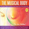 The Musical Body: Chakra Meditations for Spiritual Exploration Audiobook, by David Ison