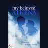 My Beloved Athena (Unabridged) Audiobook, by Robert F. Duwel