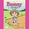 My Bunny in a Basket (Unabridged) Audiobook, by Tawnya Stout Baker