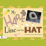 My Hare Line and the Hat (Unabridged) Audiobook, by Patsy M. Henry