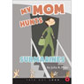 My Mom Hunts Submarines (Unabridged) Audiobook, by Julia A. Maki