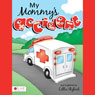 My Mommys Accident (Unabridged) Audiobook, by Lollie Skylark
