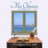 My Odyssey (Unabridged) Audiobook, by Kathryn H. Clark