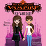 My Sister the Vampire #3: Re-Vamped! (Unabridged) Audiobook, by Sienna Mercer