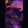 My Soul to Keep: Soul Screamers, Book 3 (Unabridged) Audiobook, by Rachel Vincent