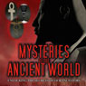 Mysteries of the Ancient World (Unabridged) Audiobook, by Philip Gardiner