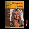 Mythmaker: The Story of J.K. Rowling, Second Edition (Unabridged) Audiobook, by Amy Sickels