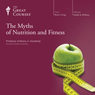 The Myths of Nutrition and Fitness Audiobook, by The Great Courses